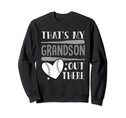 Thats My Grandson Out There Funny Sweatshirt - Custom Art Print Men Women - T-Shirt, Sweatshirt, Hoodie