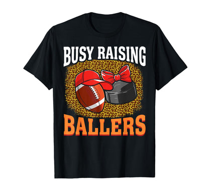 Busy Raising Ballers Football Hockey T-Shirt - Trendy Graphic for Adults - T-Shirt, Sweatshirt, Hoodie