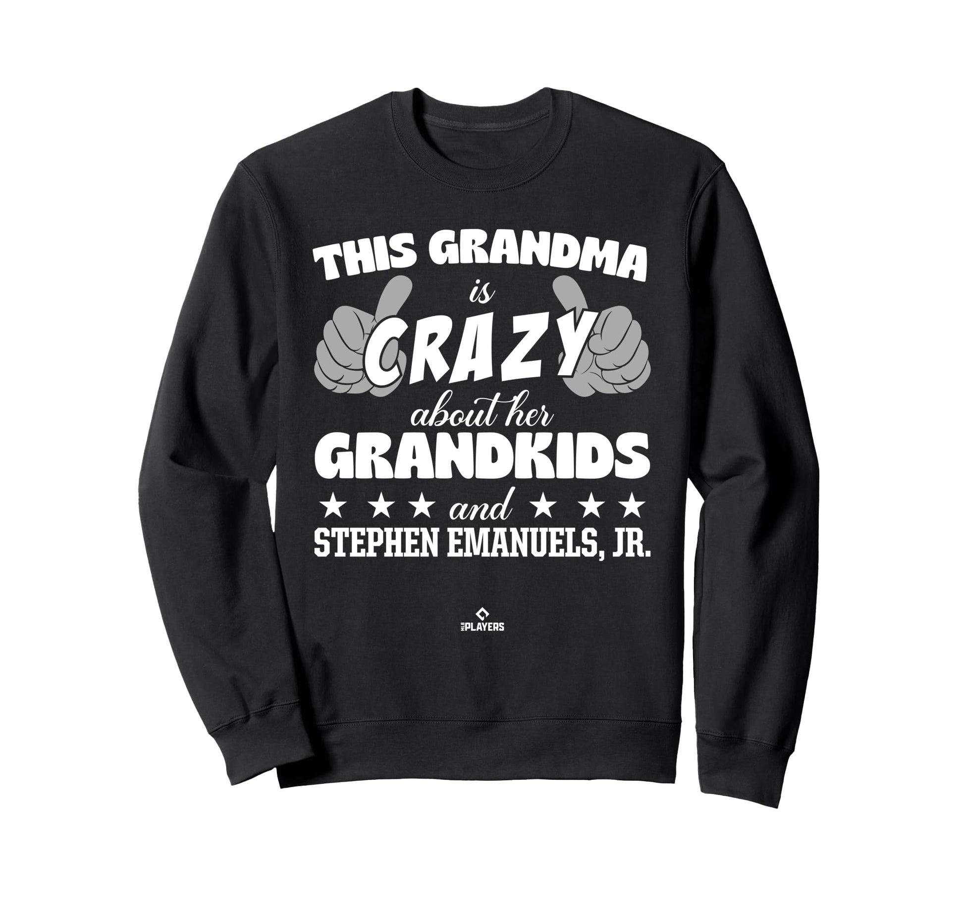 Grandma Crazy Stephen Emanuels Jr Sweatshirt - Trendy Graphic for Adults - T-Shirt, Sweatshirt, Hoodie