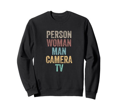 Person Camera Tv Sweatshirt - Novelty Apparel Unisex - T-Shirt, Sweatshirt, Hoodie