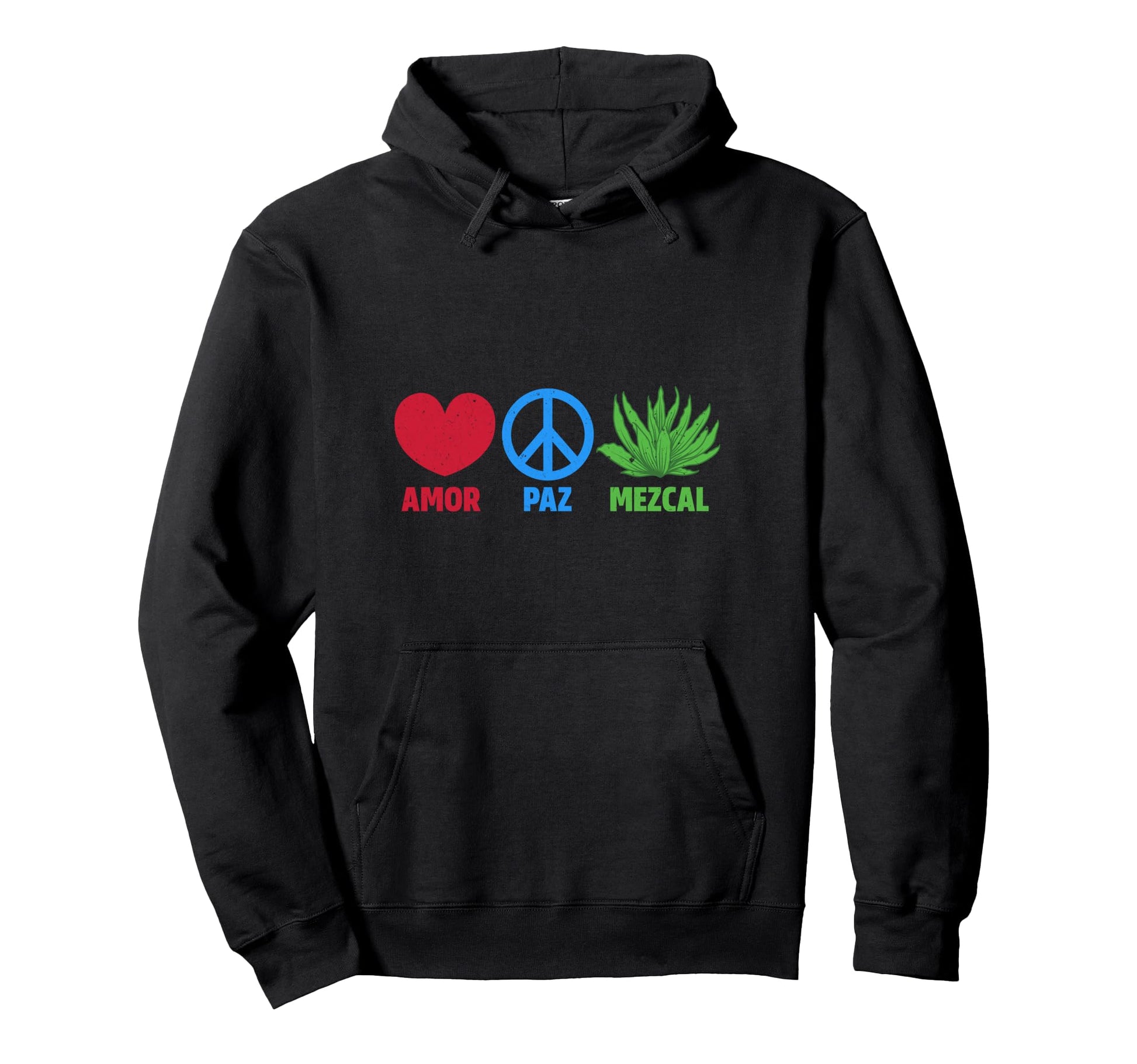 Love Peace Mezcal Drinking Sweatshirt - Casual Everyday Wear for Adults - T-Shirt, Sweatshirt, Hoodie