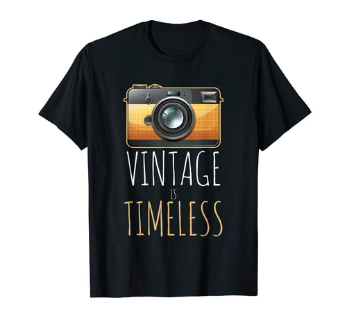 Photography Is Timeless Camera T-Shirt - Unique Graphic Unisex - T-Shirt, Sweatshirt, Hoodie