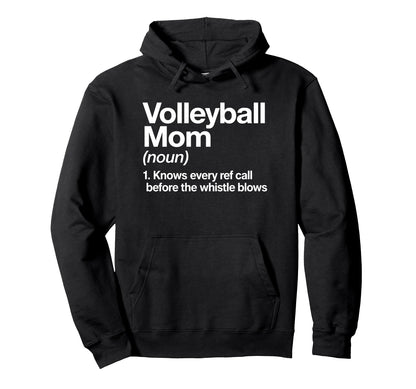 Volleyball Mom Definition Referees Hoodie - Aesthetic Graphic for Adults - T-Shirt, Sweatshirt, Hoodie