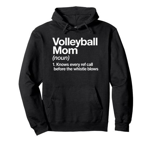 Volleyball Mom Definition Referees Hoodie - Aesthetic Graphic for Adults - T-Shirt, Sweatshirt, Hoodie