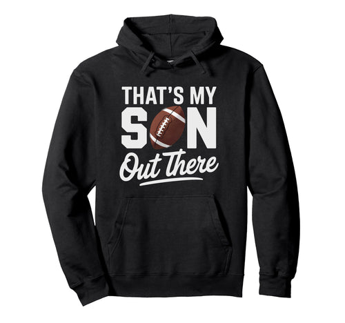 Football Mom Dad Proud Parent Hoodie - Casual Everyday Wear for Adults - T-Shirt, Sweatshirt, Hoodie