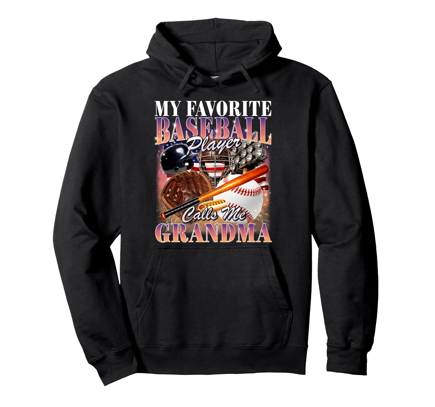 Baseball Player Calls Me Grandma 90S Mothers Hoodie - Graphic Print Unisex - T-Shirt, Sweatshirt, Hoodie