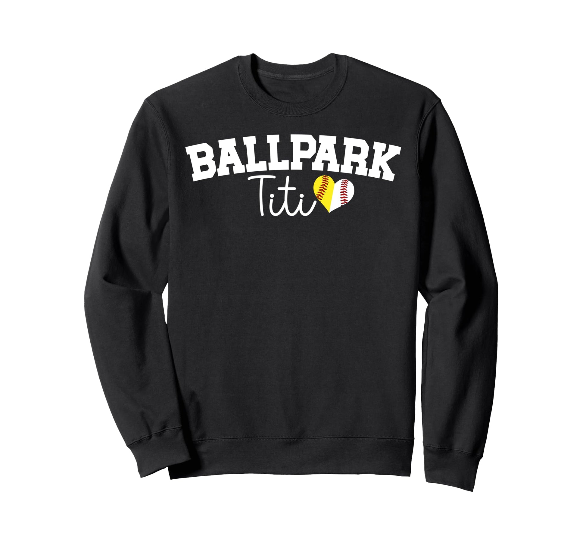 Ballpark Titi Aunt Softball Sweatshirt - Custom Art Print Men Women - T-Shirt, Sweatshirt, Hoodie