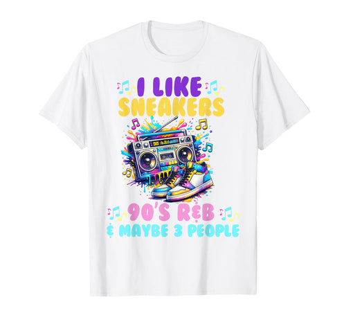 I Like Sneakers 90S R B And Like 3 T-Shirt - Unique Graphic for Adults - T-Shirt, Sweatshirt, Hoodie