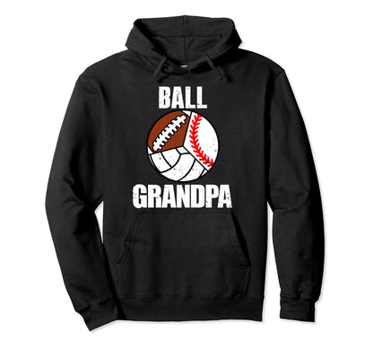 Ball Grandpa Funny Baseball Volleyball Hoodie - Unique Graphic Men Women - T-Shirt, Sweatshirt, Hoodie