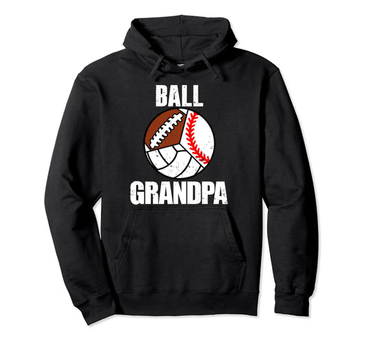 Ball Grandpa Funny Baseball Volleyball Hoodie - Unique Graphic Men Women - T-Shirt, Sweatshirt, Hoodie