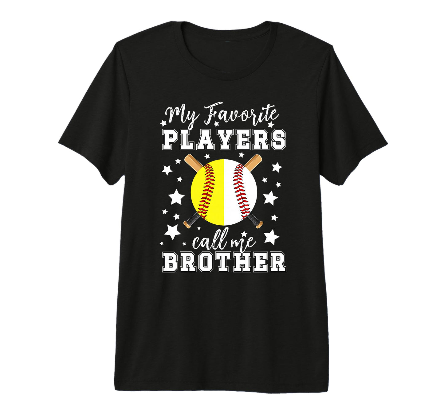 Favorite Players Call Me Brother T-Shirt - Novelty Apparel for Adults - T-Shirt, Sweatshirt, Hoodie
