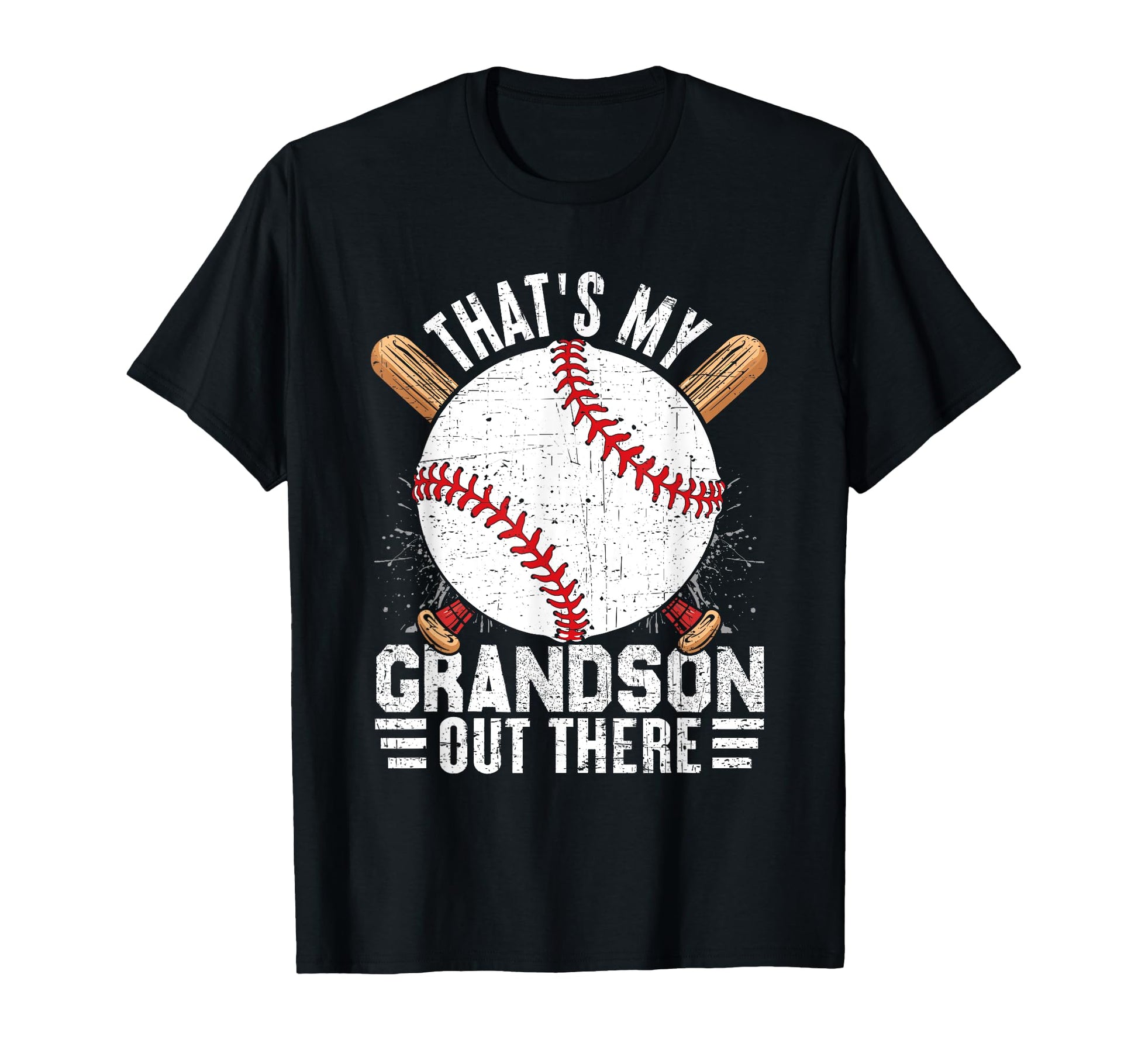 Thats My Grandson Out There Baseball T-Shirt - Fun Novelty Design Men Women - T-Shirt, Sweatshirt, Hoodie