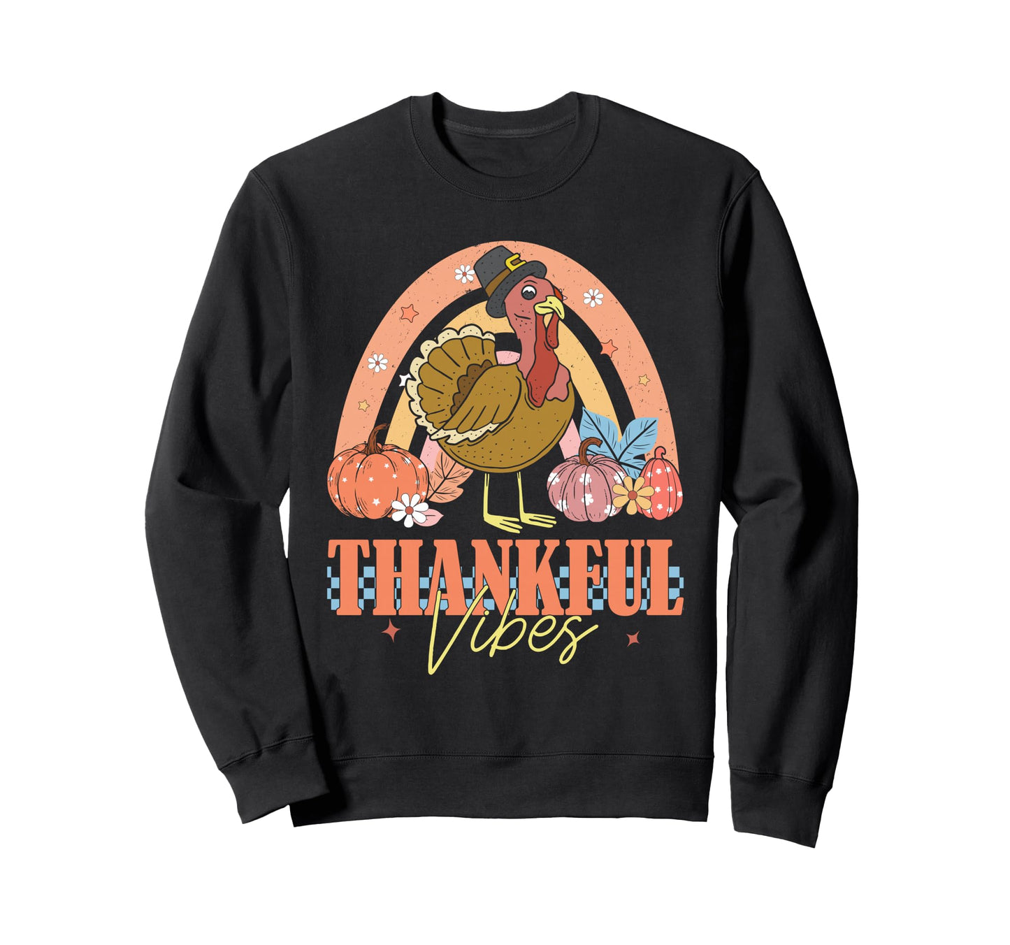 Thankful Vibes Funny Turkey Rainbow Sweatshirt - Trendy Graphic for Adults - T-Shirt, Sweatshirt, Hoodie