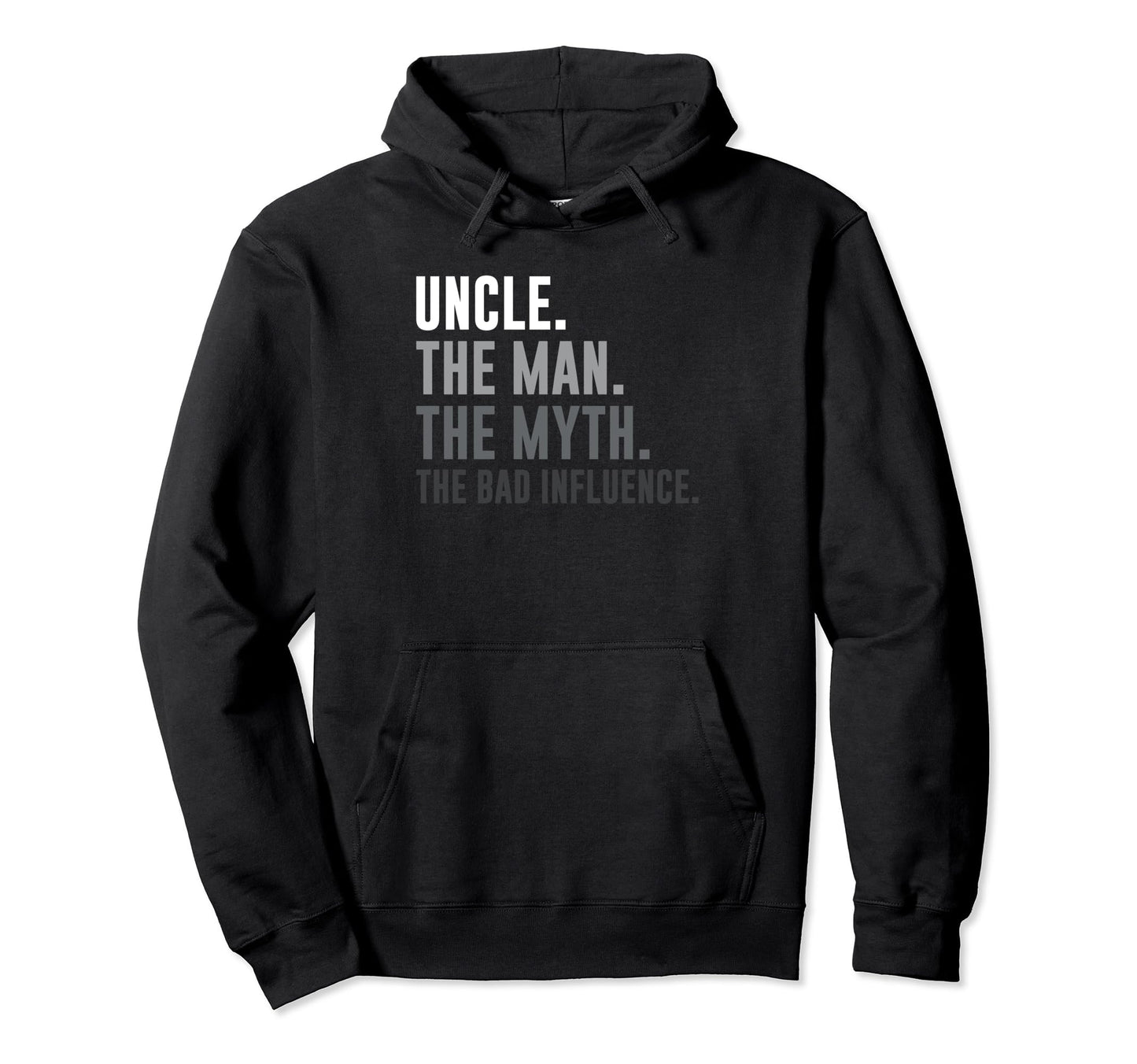 Mens Uncle Myth Bad Influence Funny Hoodie - Fun Novelty Design Unisex - T-Shirt, Sweatshirt, Hoodie