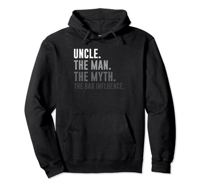 Mens Uncle Myth Bad Influence Funny Hoodie - Fun Novelty Design Unisex - T-Shirt, Sweatshirt, Hoodie