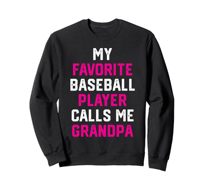 My Favorite Baseball Player Calls Me Sweatshirt - Minimalist Print Unisex - T-Shirt, Sweatshirt, Hoodie
