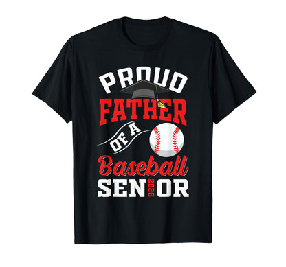 Proud Father Baseball Senior T-Shirt - Casual Everyday Wear for Adults - T-Shirt, Sweatshirt, Hoodie