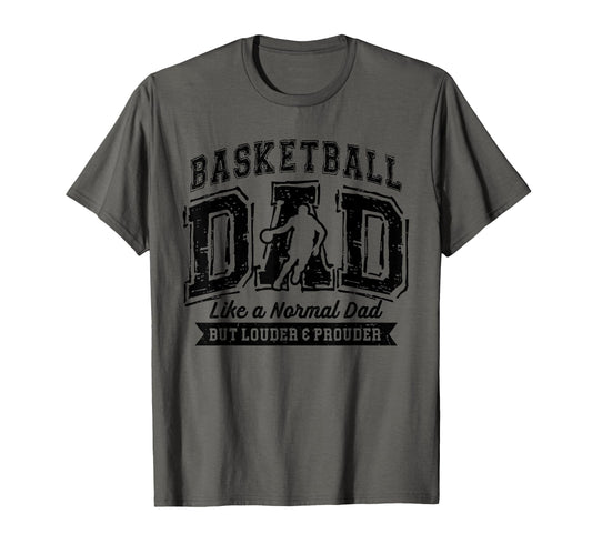 Basketball Dad Like Normal Dad Proud T-Shirt - Graphic Print for Adults - T-Shirt, Sweatshirt, Hoodie
