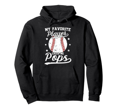 My Favorite Baseball Player Pops Baseball Hoodie - Graphic Print Unisex - T-Shirt, Sweatshirt, Hoodie