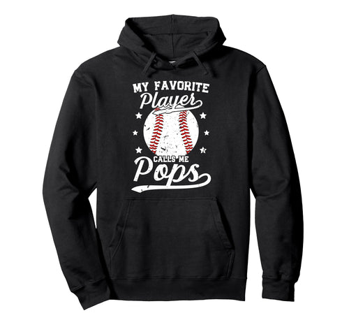 My Favorite Baseball Player Pops Baseball Hoodie - Graphic Print Unisex - T-Shirt, Sweatshirt, Hoodie