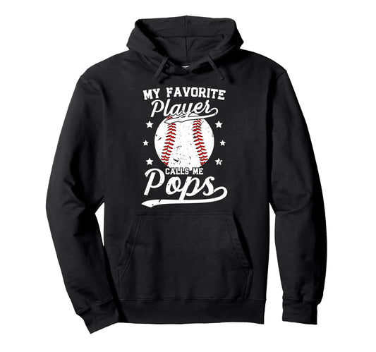 My Favorite Baseball Player Pops Baseball Hoodie - Graphic Print Unisex - T-Shirt, Sweatshirt, Hoodie