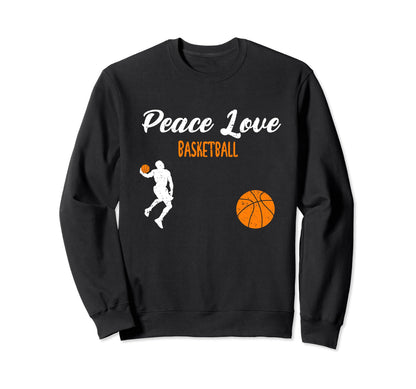 Peace Love Peace Love Basketball Sweatshirt - Streetwear Style Unisex - T-Shirt, Sweatshirt, Hoodie