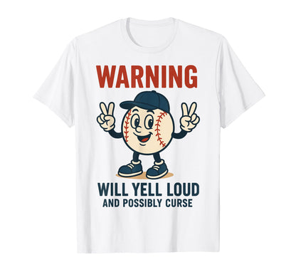 Baseball Warning Will Yell Loud Possibly T-Shirt - Unique Graphic Unisex - T-Shirt, Sweatshirt, Hoodie