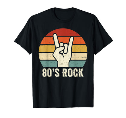 80S Rock N Roll Rock Fans Rock T-Shirt - Fun Novelty Design Men Women - T-Shirt, Sweatshirt, Hoodie