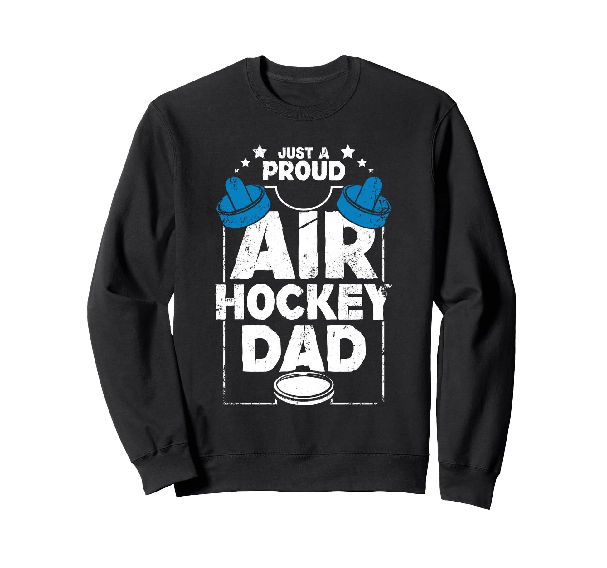 Fathers Day Proud Air Hockey Dad Sweatshirt - Custom Art Print for Adults - T-Shirt, Sweatshirt, Hoodie