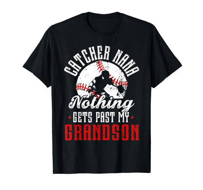 Baseball Catcher Nana Proud Nana T-Shirt - Streetwear Style Men Women - T-Shirt, Sweatshirt, Hoodie