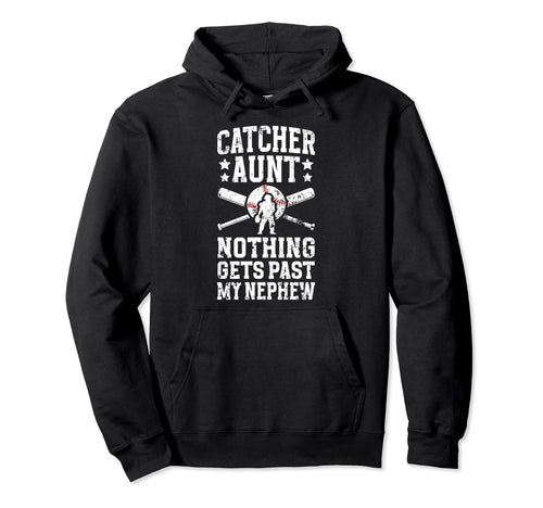 My Nephew Baseball Catcher Aunt Baseball Hoodie - Graphic Print Men Women - T-Shirt, Sweatshirt, Hoodie