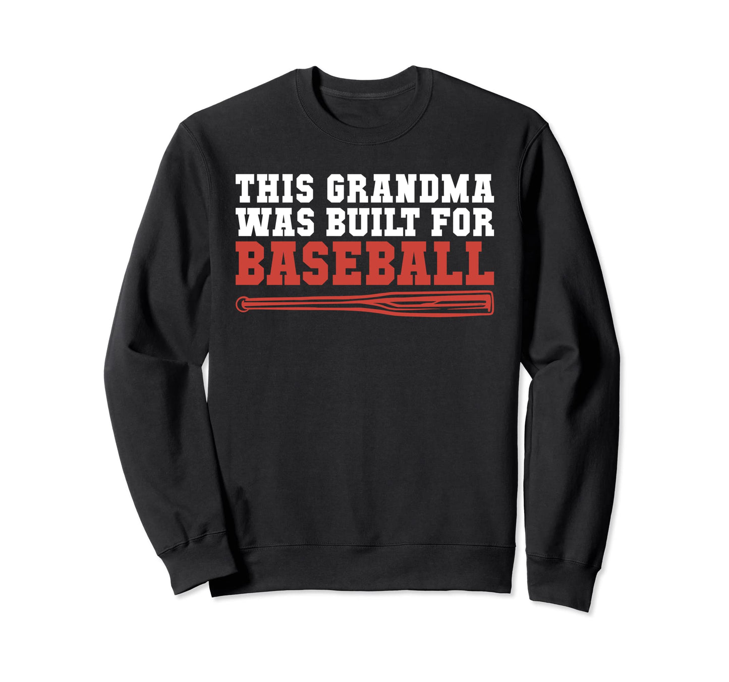 This Grandma Was Built Baseball Sweatshirt - Minimalist Print Unisex - T-Shirt, Sweatshirt, Hoodie