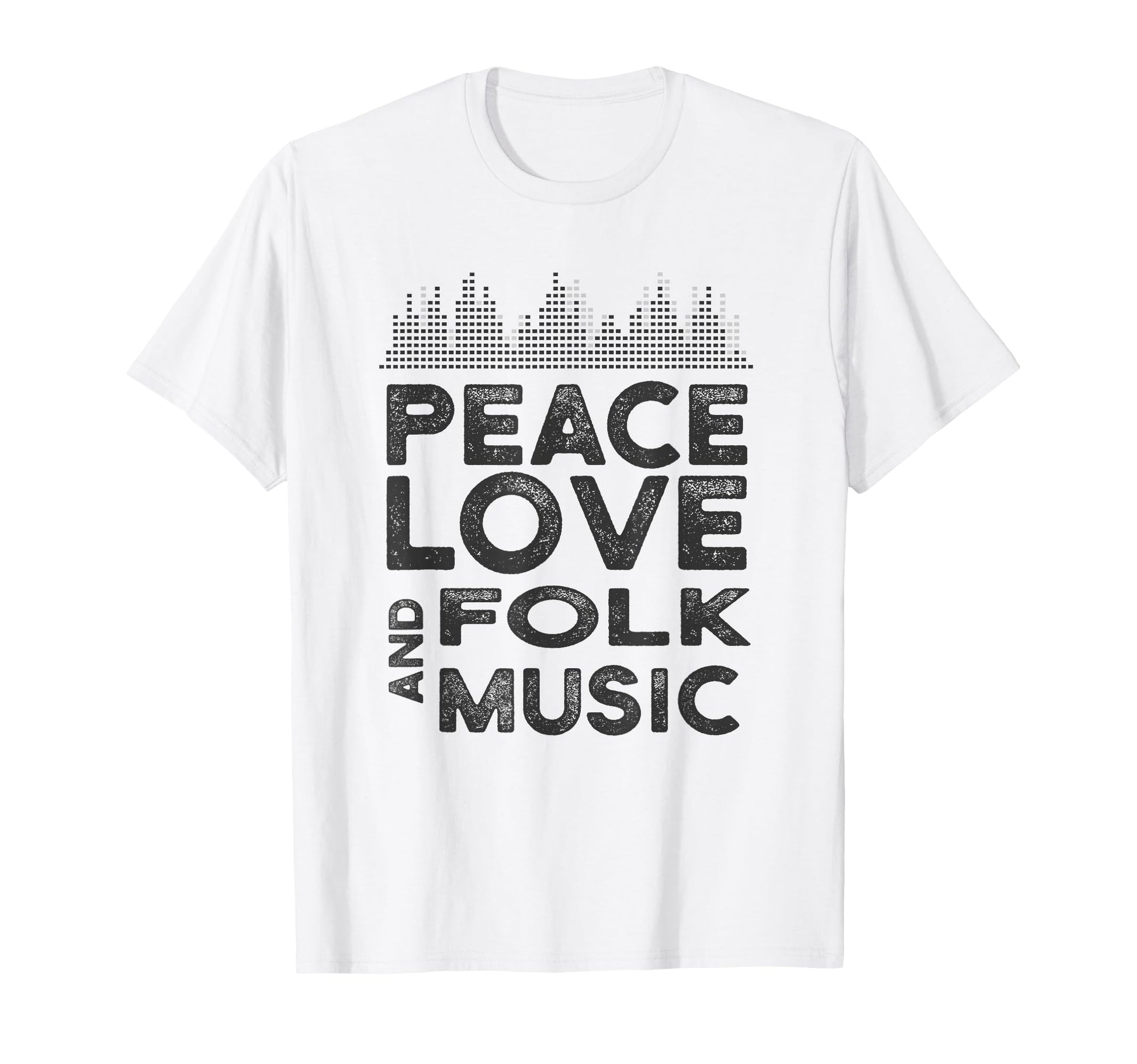 Peace Love And Folk Music Stuff Folk T-Shirt - Minimalist Print Unisex - T-Shirt, Sweatshirt, Hoodie