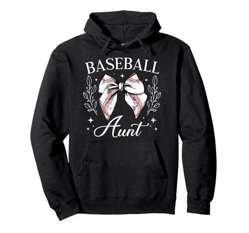 Baseball Aunt Baseball Player Aunt Coquette Hoodie - Trendy Graphic Unisex - T-Shirt, Sweatshirt, Hoodie