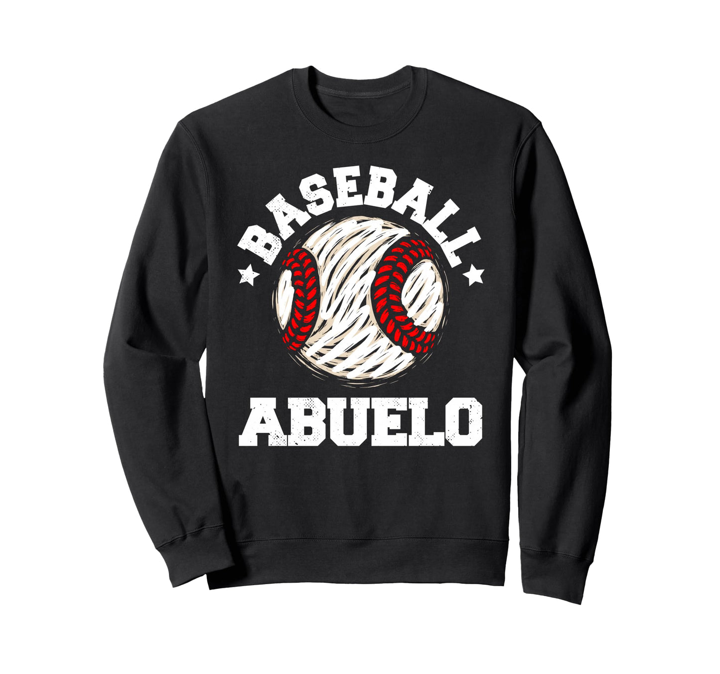 Baseball Abuelo Distressed Funny Sweatshirt - Casual Everyday Wear Unisex - T-Shirt, Sweatshirt, Hoodie