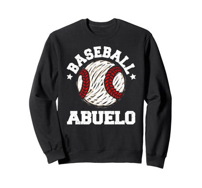 Baseball Abuelo Distressed Funny Sweatshirt - Casual Everyday Wear Unisex - T-Shirt, Sweatshirt, Hoodie