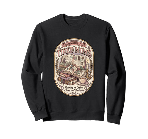 Tired Moms Board Game Club Running Sweatshirt - Custom Art Print Unisex - T-Shirt, Sweatshirt, Hoodie