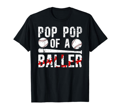 Pop Pop Baller Baseball Pop Pop T-Shirt - Casual Everyday Wear for Adults - T-Shirt, Sweatshirt, Hoodie