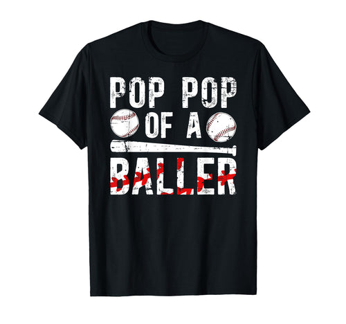 Pop Pop Baller Baseball Pop Pop T-Shirt - Casual Everyday Wear for Adults - T-Shirt, Sweatshirt, Hoodie
