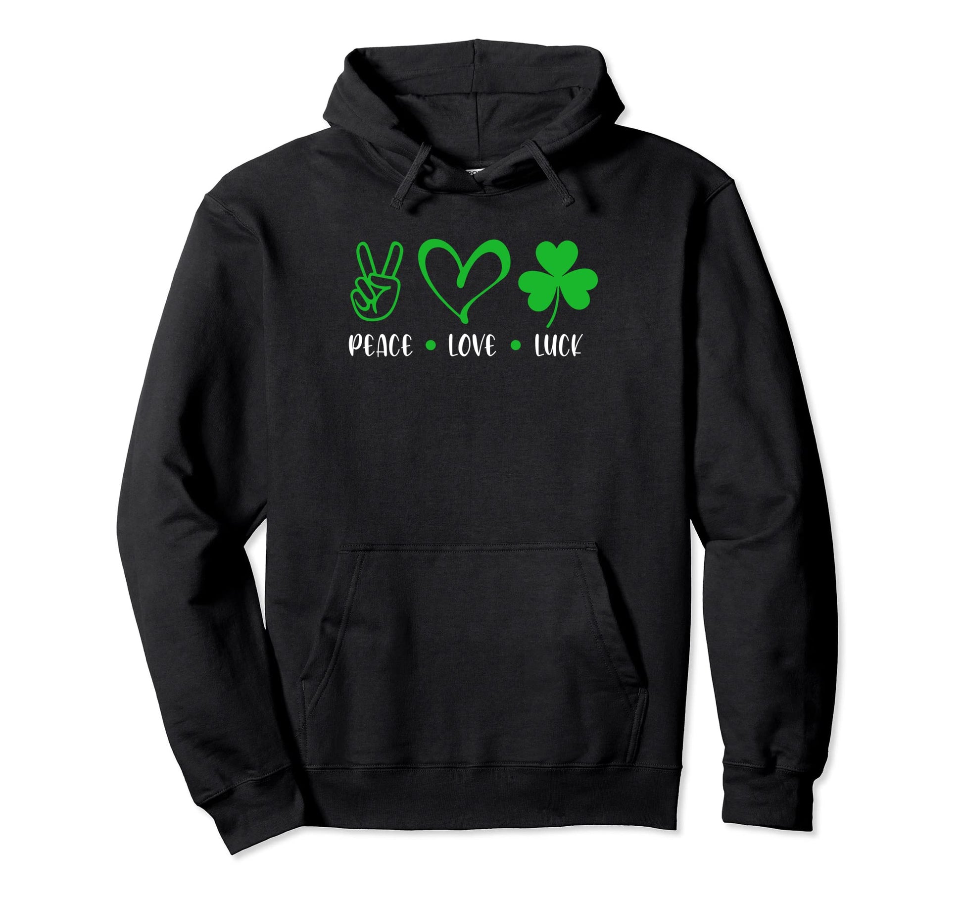 Peace Love Luck Funny St Patricks Day Hoodie - Novelty Apparel Men Women - T-Shirt, Sweatshirt, Hoodie