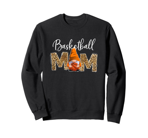 Basketball Mom Life Gnome Game Day Sweatshirt - Novelty Apparel Men Women - T-Shirt, Sweatshirt, Hoodie