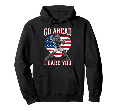 Go Ahead Run I Dare You Baseball Catcher Hoodie - Aesthetic Graphic Unisex - T-Shirt, Sweatshirt, Hoodie