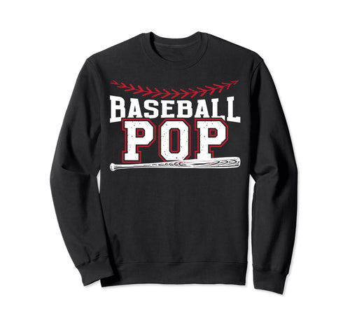 Proud Baseball Pop Grandpa Pop Sweatshirt - Casual Everyday Wear Men Women - T-Shirt, Sweatshirt, Hoodie