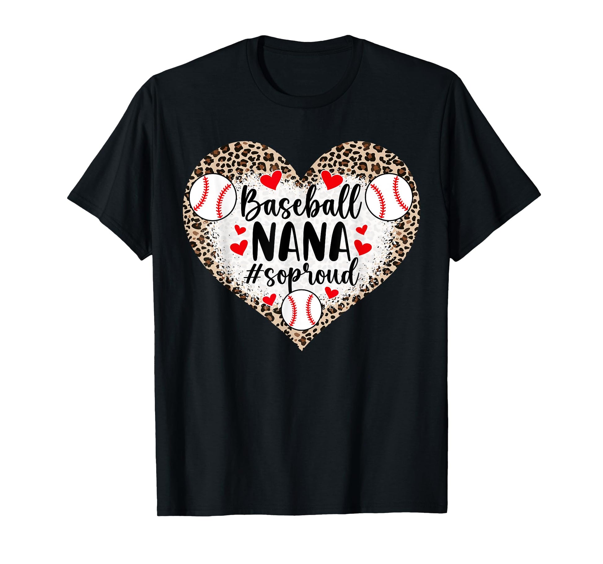 Baseball Nana So Proud Grandma Nana T-Shirt - Novelty Apparel Unisex - T-Shirt, Sweatshirt, Hoodie