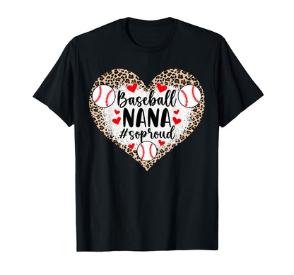 Baseball Nana So Proud Grandma Nana T-Shirt - Novelty Apparel Unisex - T-Shirt, Sweatshirt, Hoodie