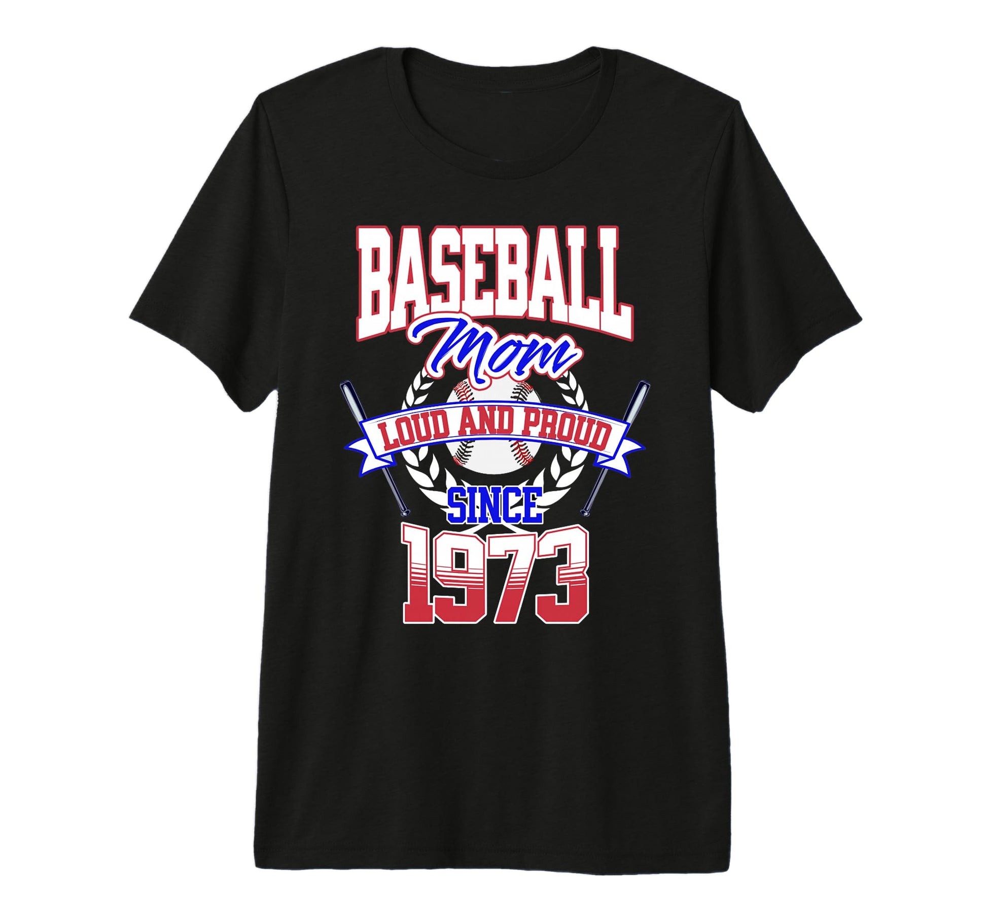 Baseball Mom Loud Proud Since T-Shirt - Casual Everyday Wear Men Women - T-Shirt, Sweatshirt, Hoodie