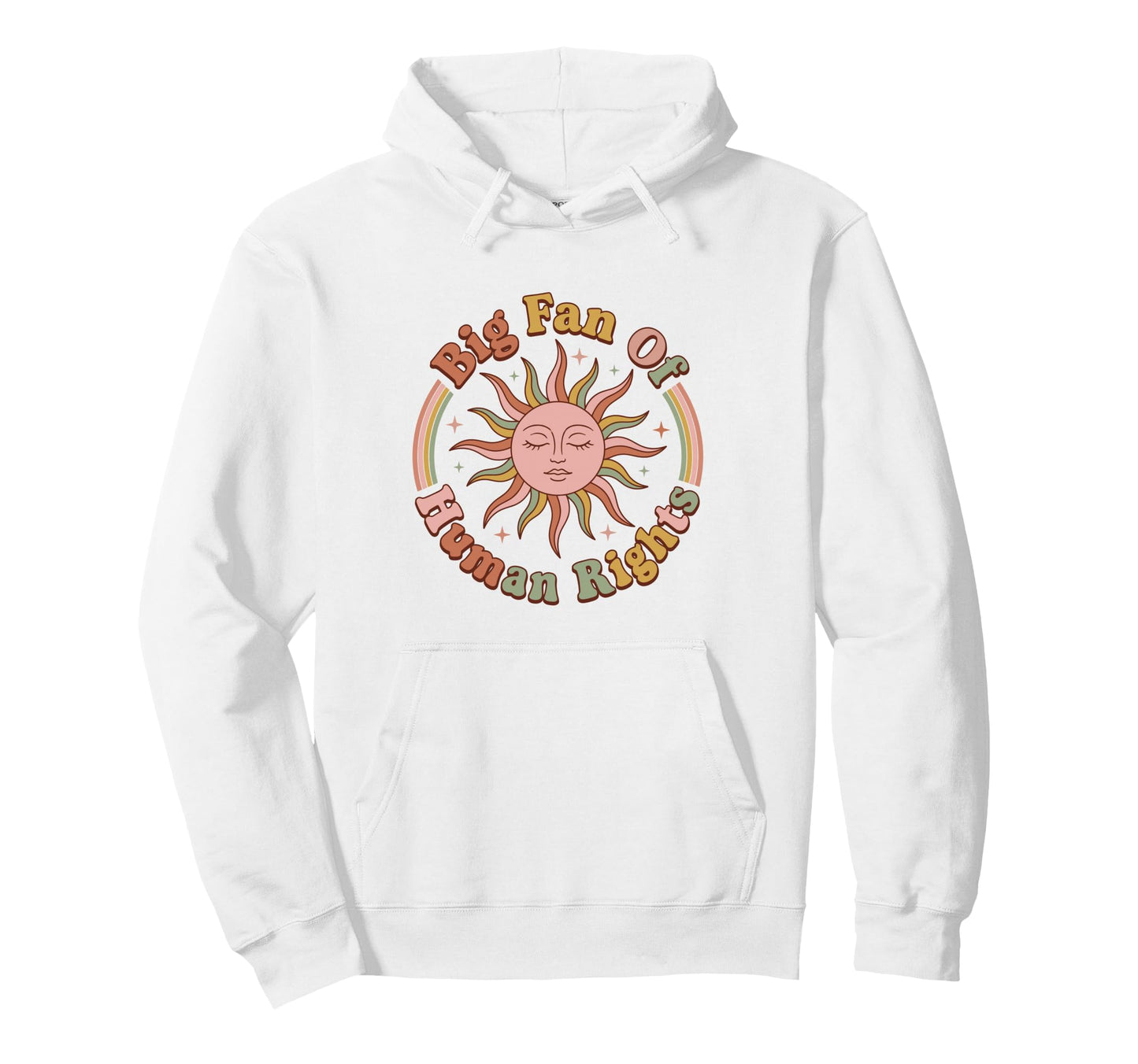 Big Fan Human Rights 70S Sun Face Boho Hoodie - Unique Graphic Unisex - T-Shirt, Sweatshirt, Hoodie