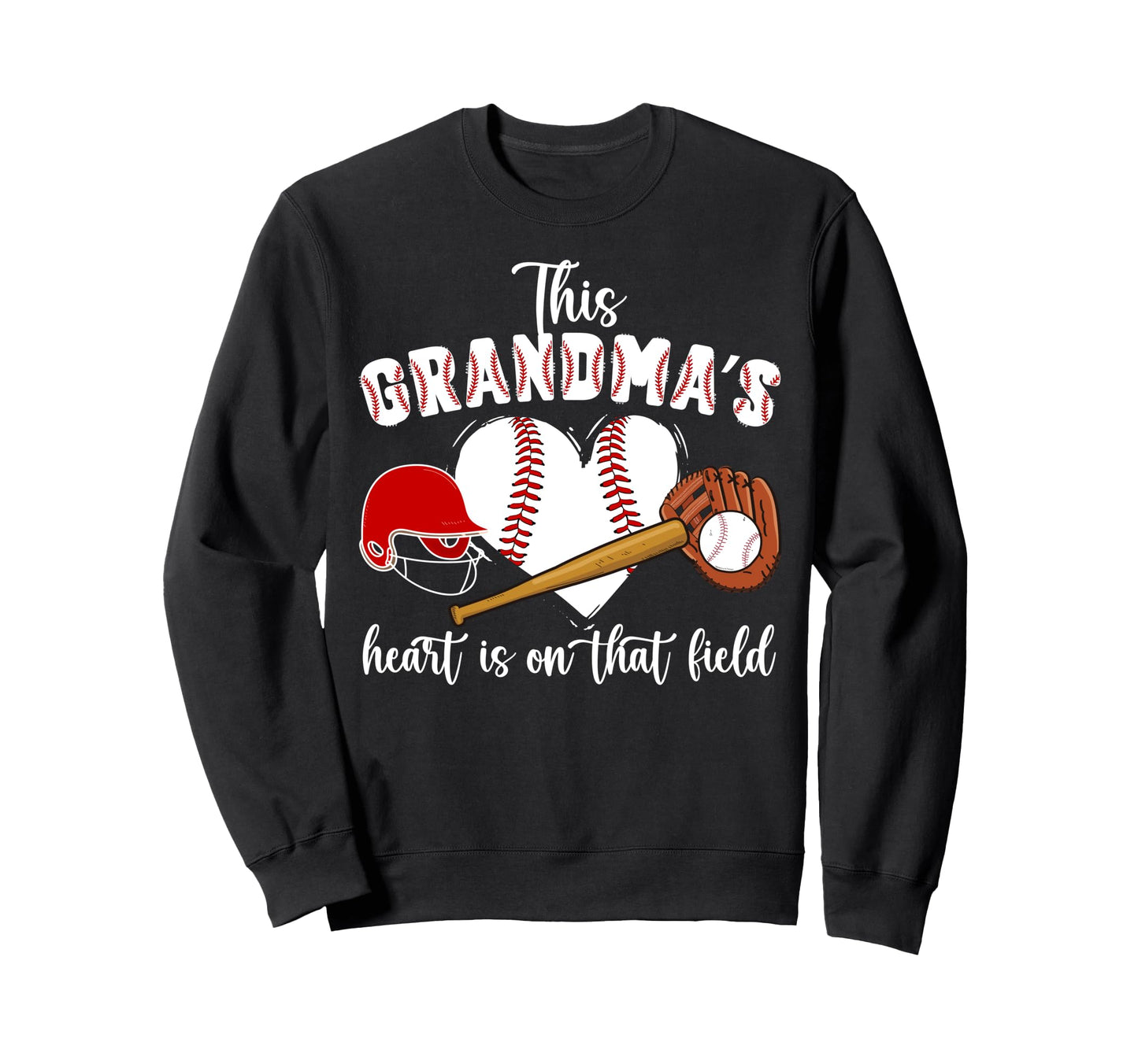 That Field Baseball Grandma Baseball Sweatshirt - Graphic Print Men Women - T-Shirt, Sweatshirt, Hoodie