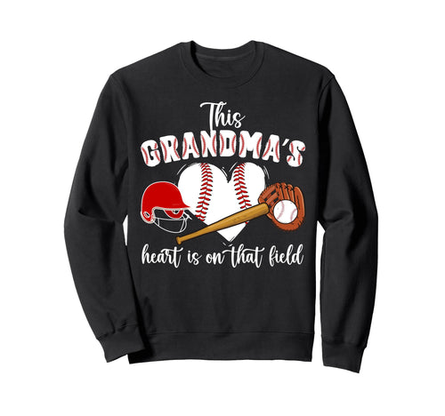 That Field Baseball Grandma Baseball Sweatshirt - Graphic Print Men Women - T-Shirt, Sweatshirt, Hoodie