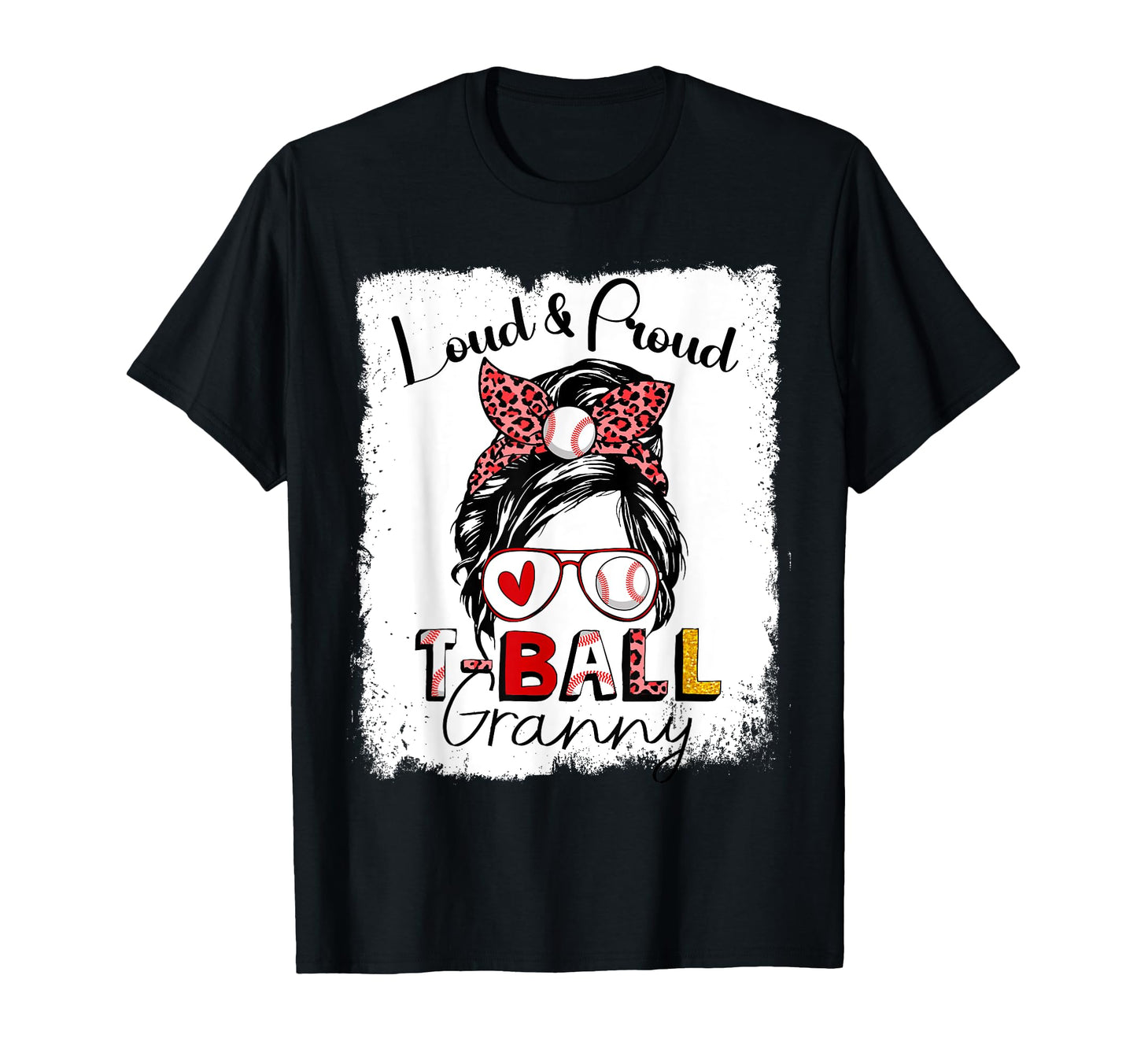 Loud And Proud Granny Messy Bun T-Shirt - Fun Novelty Design Men Women - T-Shirt, Sweatshirt, Hoodie